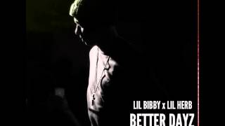 Lil Bibby- Better Dayz(feat. Lil Herb) (Clean)