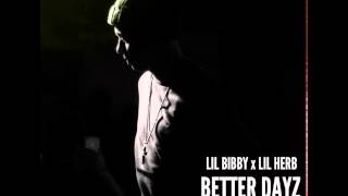 Lil Bibby- Better Dayz(feat. Lil Herb) (Clean)