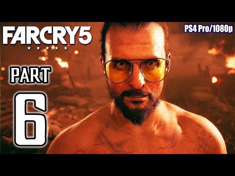 FAR CRY 5 Walkthrough PART 6 (PS4 Pro) No Commentary Gameplay @ 1080p ✔