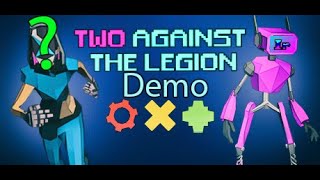 Мини-геймплейчик: Two Against the Legion [Demo]