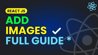 How to Add Image in React JS App [FULL GUIDE]