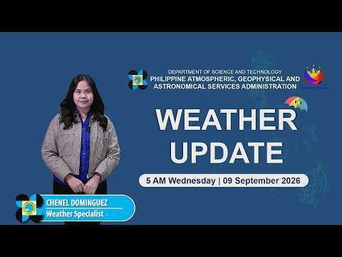 Public Weather Forecast issued at 5:00 AM | September 9, 2026 - Wednesday