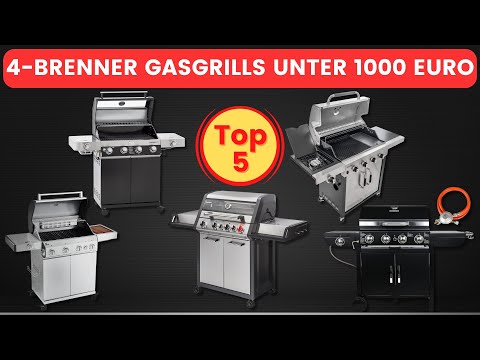 Top 5 4-burner gas grills under 1000 euros - Which gas grill is the best?