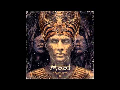 Maat - Shards of Osiris [As We Create the Hope from Above] 2014