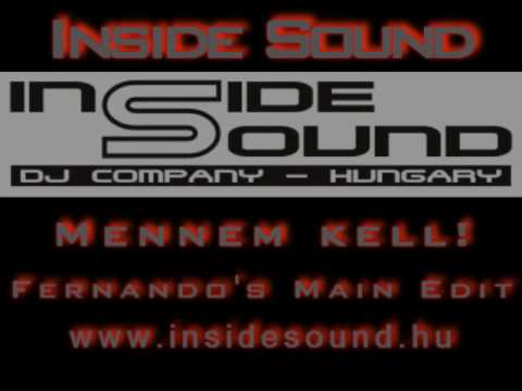 Inside Sound feat Rita -Mennem kell (Fernando s Main Edit)