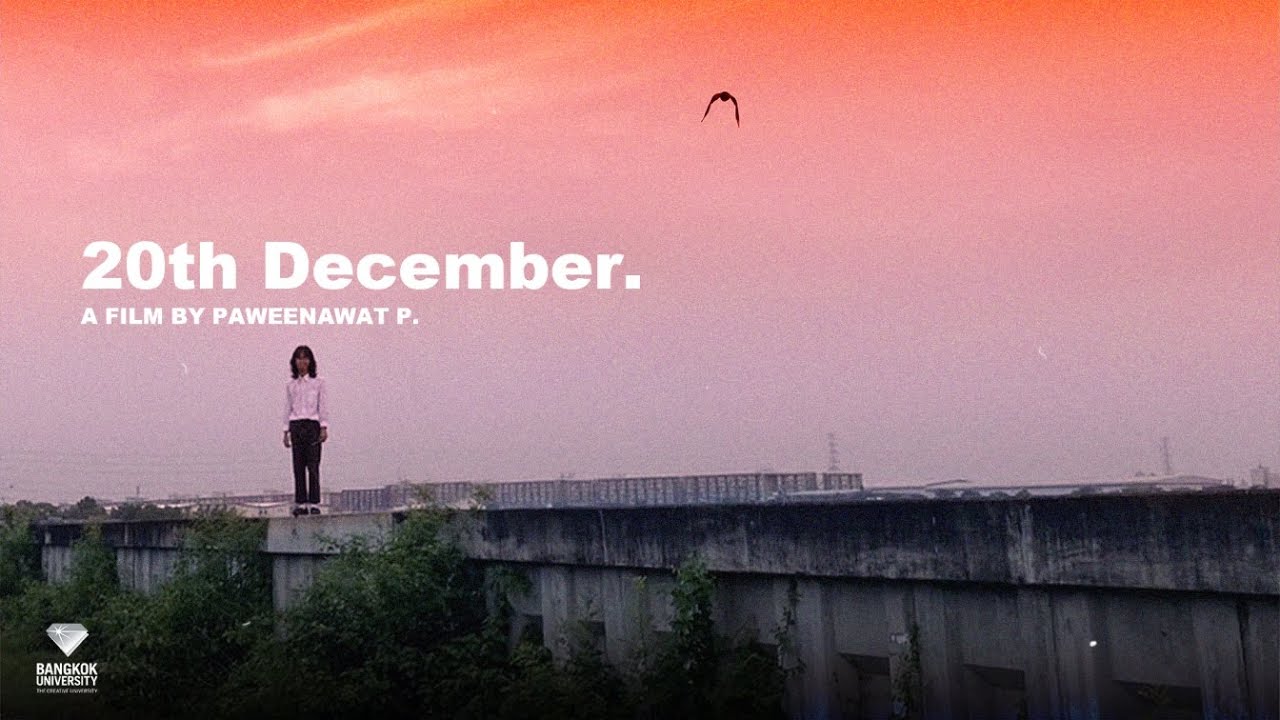 20th December - A Film By Paweenawath P. ( English, Thai Subtitles )
