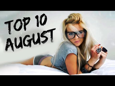 TOP 10 Electro & House Music Mix - August 2016