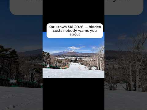 Karuizawa #1 - Karuizawa Ski Hidden Costs 2026 — Don&#39;t Get Surprised 😮  | Japan Travel Series 🇯🇵