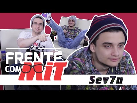 De Frente com MiT: Sev7n - "ABRE O B*&#@"