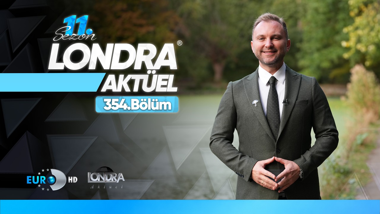 Londra Aktüel 354. Bölüm Fragmanı