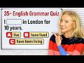 Can You Pass This English Grammar Test All 12 Tenses Mixed Test