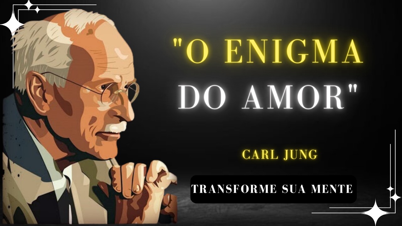 Como os homens realmente se apaixonam – Carl Jung