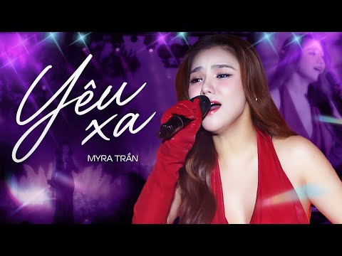 YÊU XA - MYRA TRẦN live at #Lululola