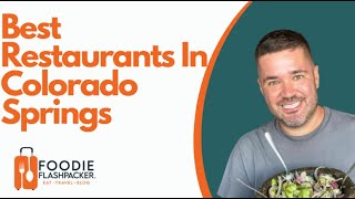 Best Restaurants In Colorado Springs