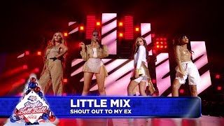 Little Mix - &#39;Shout Out To My Ex&#39; | Live at Capital&#39;s Jingle Bell Ball 2018