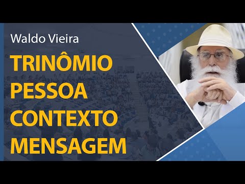Trinômio Pessoa Certa - Contexto Adequado - Mensagem Essencial