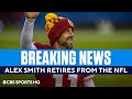 Alex Smith Retires from the NFL | CBS Sports HQ