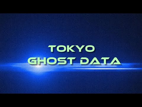 🌃🎶TOKYO GHOST DATA #06