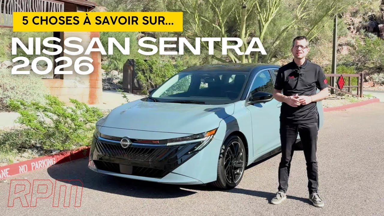 Nissan Sentra 2026 : 5 choses à savoir