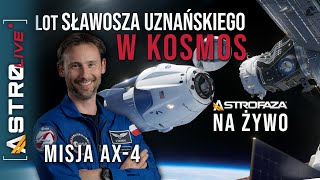 Download lagu Historyczny lot Polaka! Start misji Axiom 4 NA ŻYWO - AstroLIVE mp3