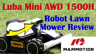 Robot Lawn Mower Review:  Mammotion Luba Mini 1500H
