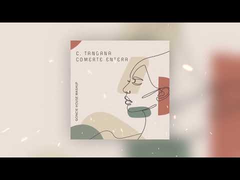 C. Tangana e Toquinho -  Comerte Entera (Goncie House Mashup)