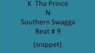 K Tha Prince n Southern Swagga Colab.