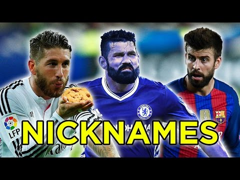 11 Best Football Nicknames Ft. Ramos & Costa Video