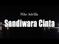 Sandiwara Cinta Nike Adrilla Lirik Lyrics