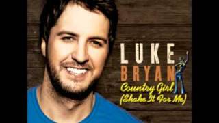 Country Girl Shake It For Me Luke Bryan