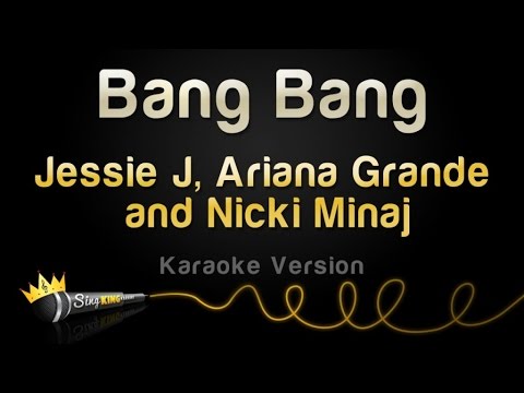 Mix - Jessie J, Ariana Grande and Nicki Minaj - Bang Bang (Karaoke Version)  - Playlist