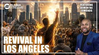 There Will Be Revival In Los Angeles - Demontae Edmonds