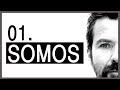 Jarabe de Palo - SOMOS (Comentario) - 01 "Somos ...