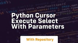 python cursor execute select with parameters