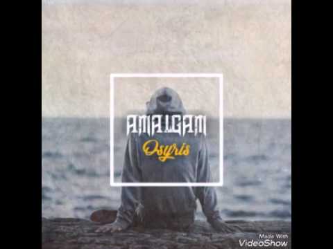 Osyris - Amalgam (prod. Cazar Beats)