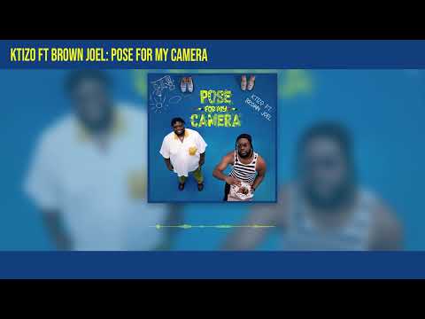 KTIZO - Pose For My Camera ft Brown Joel (Official Audio)