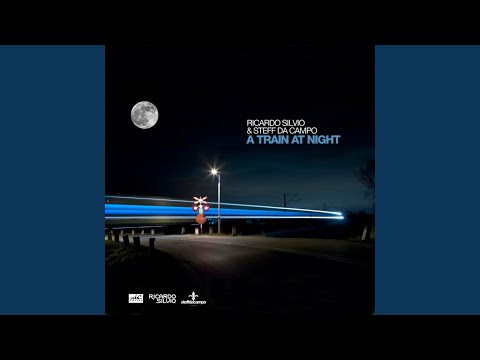 A Train At Night (Original Mix)
