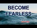 Become FEARLESS