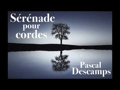 Pascal Descamps - Sérénade pour cordes