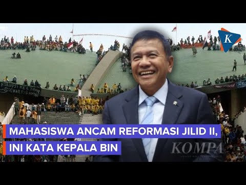 Kepala BIN Tanggapi Ancaman Reformasi Jilid II BEM SI