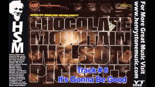 It&#39;s Gonna Be Good - Wilson Pickett