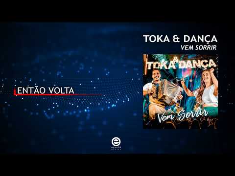 Toka & Dança - Então volta (Art Track)