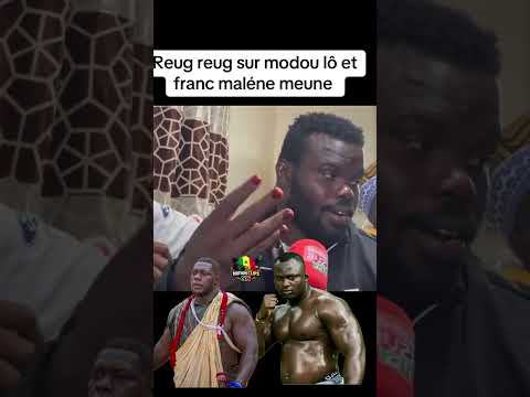 Reug Reug minimise Modou Lô et Franc😱 