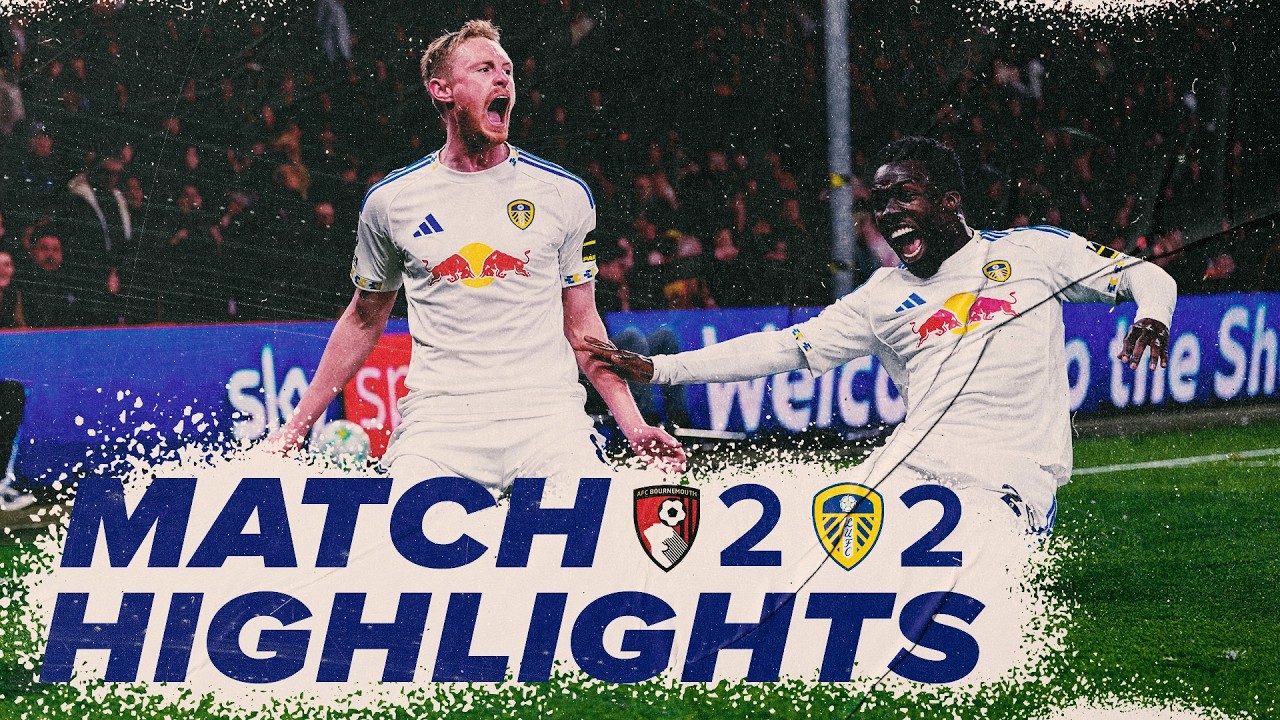 Bournemouth vs Leeds United Highlights