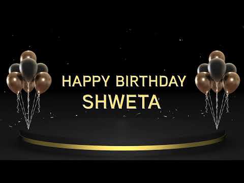 Wish you a very Happy Birthday Shweta