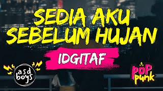 Download lagu SEDIA AKU SEBELUM HUJAN - IDGITAF | POP PUNK COVER 🎸 BY ASDBOYS mp3