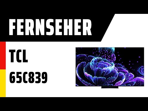 Fernseher TCL 65C839 (C839) | Test | Deutsch