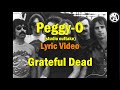 Grateful Dead - Peggy-O (studio outtake) (lyric video)
