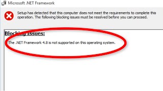 Fix NET Framework 4.8 is Not Supported On This Operating System Error Windows 10 / 8 / 7
