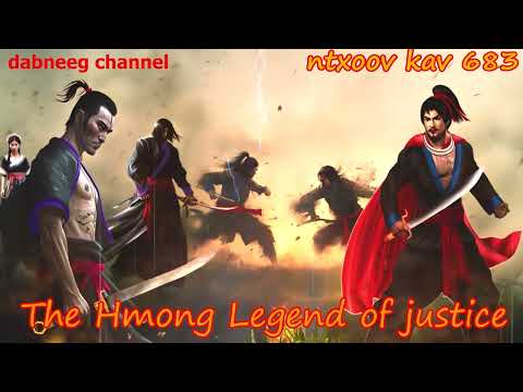 Ntxoov kav The Hmong Legend Part 683 - Tub Hooj cuab - tus neeg phem -  Sword fighter for justice